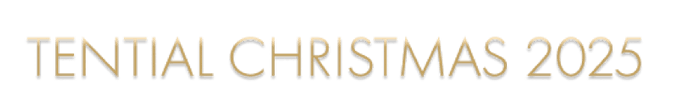 TENTIAL CHRISTMAS 2025 体に届く贈り物は、心にも届く。