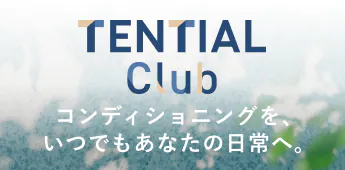 TENTIAL Club / Conditioning Life